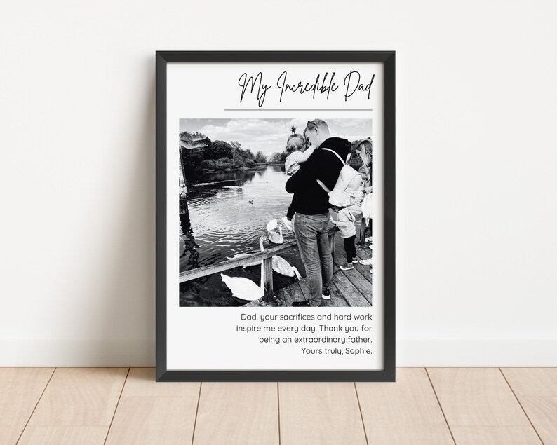 Incredible Dad Personalised Photo Gift, Custom Photo Frame for Daddy, Father's Day Gift, My Daddy Print, New Father Present, New Father Gift
